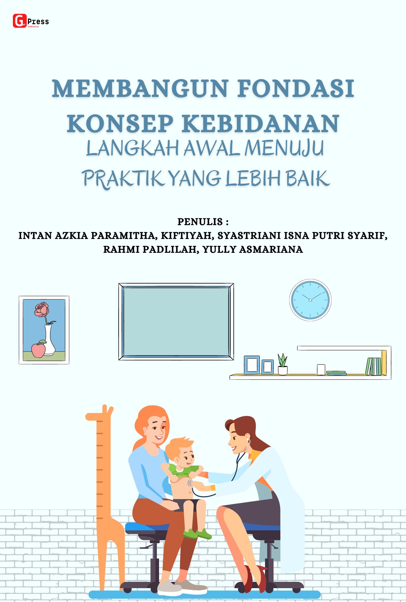 Membangun Fondasi Konsep Kebidanan: Langkah Awal Menuju Praktik Yang Lebih Baik
